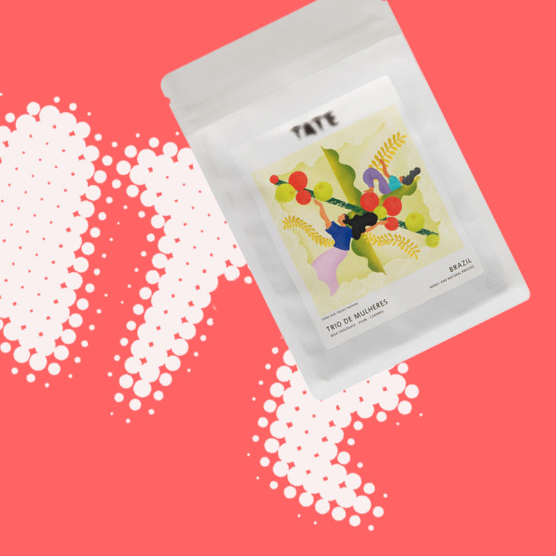 Trio de Mulheres - Coffee by Tate - Brazil