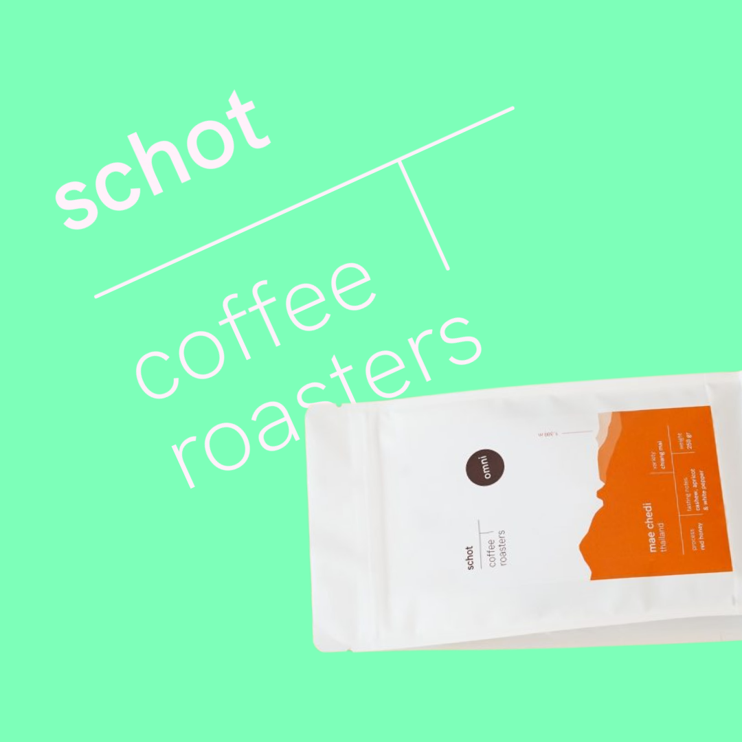Mae Chedi - Schot Coffee Roasters - Thailand
